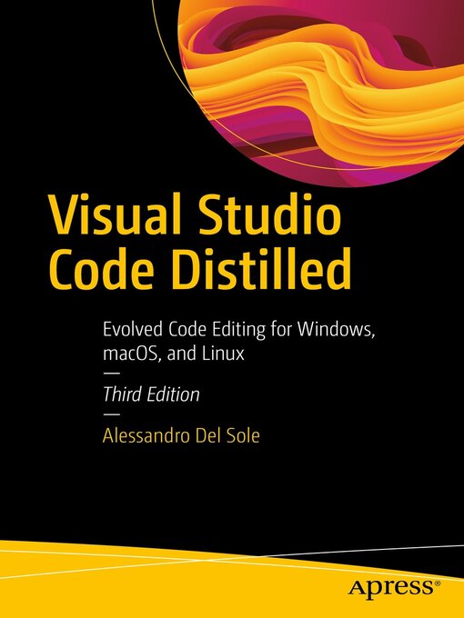 Title details for Visual Studio Code Distilled by Alessandro Del Sole - Available